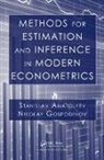 Stanislav Anatolyev, Stanislav Gospodinov Anatolyev, Anatolyev Stanislav, Nikolay Gospodinov, Gospodinov Nikolay - Methods for Estimation and Inference in Modern Econometrics