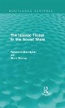 Alexandre Bennigsen, Alexandre Bennigsen, Alexandre Broxup Bennigsen, Marie Broxup, Broxup Marie, Marie Broxup - Islamic Threat to the Soviet State (Routledge Revivals)