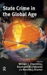 William (Professor of Sociology Chambliss, William (The George Washington Universi Chambliss, William Chambliss, Ronald Kramer, Raymond Michalowski, Michalowski Raymond - State Crime in the Global Age