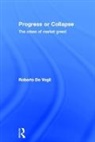 Roberto De Vogli, De Vogli Roberto - Progress Or Collapse