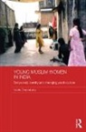 Kabita Chakraborty, Kabita (University of Wollongong Chakraborty, Chakraborty Kabita - Young Muslim Women in India