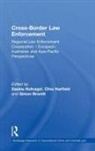 Saskia Harfield Hufnagel, Simon Bronitt, Bronitt Simon, Clive Harfield, Harfield Clive, Saskia Hufnagel... - Cross-Border Law Enforcement