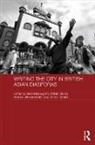 Sean (University of Leeds Mcloughlin, William Gould, Ananya Jahanara Kabir, Kabir Ananya Jahanara, Sean McLoughlin, McLoughlin Sean... - Writing the City in British Asian Diasporas