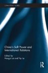 Hongyi Lu Lai, Hongyi Lai, Lai Hongyi, Yiyi Lu, Lu Yiyi - China''s Soft Power and International Relations