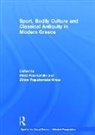 Eleni Papakonstantinou Fournaraki, Eleni Fournaraki, Fournaraki Eleni, Zinon Papakonstantinou, Papakonstantinou Zinon - Sport, Bodily Culture and Classical Antiquity in Modern Greece