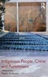 Thalia Anthony, Anthony Thalia - Indigenous People, Crime and Punishment