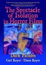 B Lee Cooper, Carl Royer, Carl Cooper Royer - Spectacle of Isolation in Horror Films