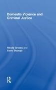 Nicola Groves, Nicola (Leeds Metropolitan University Groves, Groves Nicola - Domestic Violence and Criminal Justice