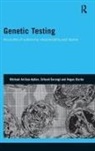 Michael Arribas-Ayllon, Michael (Cardiff University) Saran Arribas-Ayllon, Arribas-Ayllon Michael, Angus Clarke, Srikant Sarangi, Sarangi Srikant - Genetic Testing