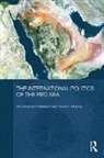 Anoushiravan Ehteshami, Anoushiravan Murphy Ehteshami, Ehteshami Anoushiravan, Emma C. Murphy, Murphy Emma C. - International Politics of the Red Sea