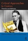 Matthew J. Duncan Smith, Randy Duncan, Matthew J Smith, Matthew J. Smith - Critical Approaches to Comics