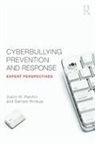 Justin W. (University of Wisconsin - Eau Patchin, Justin W. Hinduja Patchin, Sameer Hinduja, Justin W Patchin, Justin W. Patchin - Cyberbullying Prevention and Response