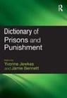 Yvonne Bennett Jewkes, Jamie Bennett, Bennett Jamie, Yvonne Jewkes - Dictionary of Prisons and Punishment
