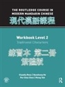 Pei-Chia Chen, Chen Pei-Chia, Baozhang He, He Baozhang, Claudia Ross, Ross Claudia... - Routledge Course in Modern Mandarin Chinese Workbook 2 (Traditional)