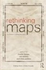 Martin (University of Manchester Dodge, Martin Dodge, Rob Kitchin, Kitchin Rob, Chris Perkins, Perkins Chris - Rethinking Maps