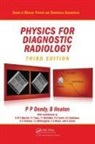 Philip Palin Dendy, Philip Palin (Addenbrookes Nhs Trust Dendy, Philip Palin Heaton Dendy, Dendy Philip Palin, Brian Heaton - Physics for Diagnostic Radiology