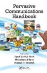 Syed Ijlal Ali (Freescale Semiconductors Shah, Syed Ijlal Ali Ilyas Shah, Mohammad Ilyas, Ilyas Mohammad, Hussein T. Mouftah, Mouftah Hussein T.... - Pervasive Communications Handbook