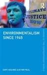 Gary Haq, Gary Paul Haq, Haq Gary, Alistair Paul, Paul Alistair - Environmentalism Since 1945