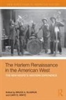 Cary D Glasrud Wintz, Bruce Glasrud, Bruce A Glasrud, Bruce A. Glasrud, Cary D Wintz - Harlem Renaissance in the American West