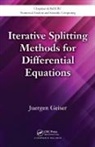 Juergen Geiser, Geiser Juergen - Iterative Splitting Methods for Differential Equations