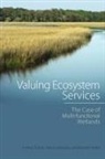 Brendan Fisher, Fisher Brendan, Stavros Georgiou, Stavros Turner Georgiou, Georgiou Stavros, R Kerry Turner... - Valuing Ecosystem Services