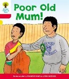 Roderick Hunt, Alex Brychta - Oxford Reading Tree: Level 4: More Stories A: Poor Old Mum