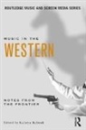 Kathryn Kalinak, Kalinak Kathryn - Music in the Western