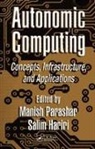 Manish (Rutgers University Parashar, Salim Hariri, Hariri Salim, Manish Parashar, Parashar Manish - Autonomic Computing