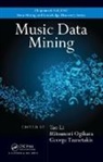 Tao (Florida International University Li, Tao Li, Li Tao, Mitsunori Ogihara, Ogihara Mitsunori, George Tzanetakis - Music Data Mining