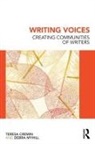 Teresa Cremin, Teresa (The Open University Cremin, Cremin Teresa, Debra Myhill, Myhill Debra - Writing Voices