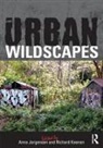 Anna (University of Sheffield Jorgensen, Anna Jorgensen, Jorgensen Anna, Richard Keenan, Keenan Richard - Urban Wildscapes