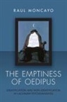 Raul Moncayo, Raul (Training Analyst Moncayo - Emptiness of Oedipus