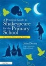 John Doona, John (North West Drama Services Doona, Doona John - Practical Guide to Shakespeare for the Primary School