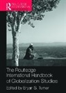 Bryan (City University of New York Turner, Bryan (City University of New York) Turner, Bryan Turner, Turner Bryan - Routledge International Handbook of Globalization Studies