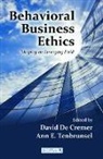 David Tenbrunsel De Cremer, David De Cremer, De Cremer David, Ann E. Tenbrunsel, Tenbrunsel Ann E. - Behavioral Business Ethics