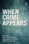Jean (University of Maryland Mcgloin, Jean Sullivan Mcgloin, Leslie Kennedy, Leslie W Kennedy, Leslie W. Kennedy, Jean McGloin... - When Crime Appears