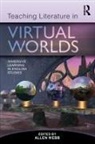 Allen (Western Michigan University Webb, Allen Webb, Webb Allen - Teaching Literature in Virtual Worlds