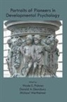 Wade Dewsbury Pickren, Donald A. Dewsbury, Wade Pickren, Michael Wertheimer - Portraits of Pioneers in Developmental Psychology
