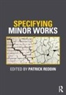 Patrick Reddin, Patrick Reddin, Reddin Patrick - Specifying Minor Works