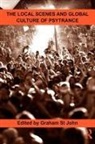 Graham St John, Graham St. John, Graham St John - Local Scenes and Global Culture of Psytrance