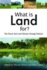 Matt Winter Lobley, Michael Lobley Winter, Matt Lobley, Michael Winter - What Is Land For?