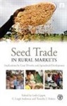 Leigh Dalton Anderson, Leslie Anderson Lipper, C. Leigh Anderson, Leigh Anderson, Timothy J. Dalton, Dalton Timothy J.... - Seed Trade in Rural Markets