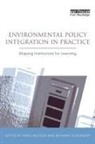 Katarina Nilsson Eckerberg, Mans Eckerberg Nilsson, Katarina Eckerberg, Mans Nilsson - Environmental Policy Integration in Practice