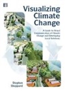 Stephen R.j. Sheppard, Stephen R.j. (University of British Colu Sheppard, Sheppard Stephen R.J. - Visualizing Climate Change
