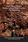 Paivi (Norwegian University of Science and Lujala, Paivi Rustad Lujala, P�ivi Lujala, Päivi Lujala, P�ivi Lujala, Siri Aas Rustad... - High-Value Natural Resources and Post-Conflict Peacebuilding