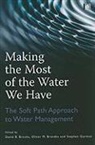 Oliver Brooks Brandes, Oliver Brandes, Oliver M Brandes, David B Brooks, David B. Brooks, Brooks David B.... - Making the Most of the Water We Have