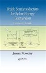 Janusz Nowotny, Janusz (University of Western Sydney Nowotny, Nowotny Janusz - Oxide Semiconductors for Solar Energy Conversion
