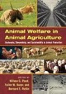 Wilson G. (Cornell University Pond, Wilson G. Bazer Pond, Fuller W Bazer, Bazer Fuller W., Wilson G Pond, Pond Wilson G.... - Animal Welfare in Animal Agriculture