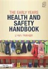 Lynn Parker - Early Years Health and Safety Handbook