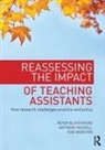 Peter Blatchford, Peter (Professor in Psychology and Edu Blatchford, Blatchford Peter, Anthony Russell, Rob Webster, Webster Rob - Reassessing the Impact of Teaching Assistants
